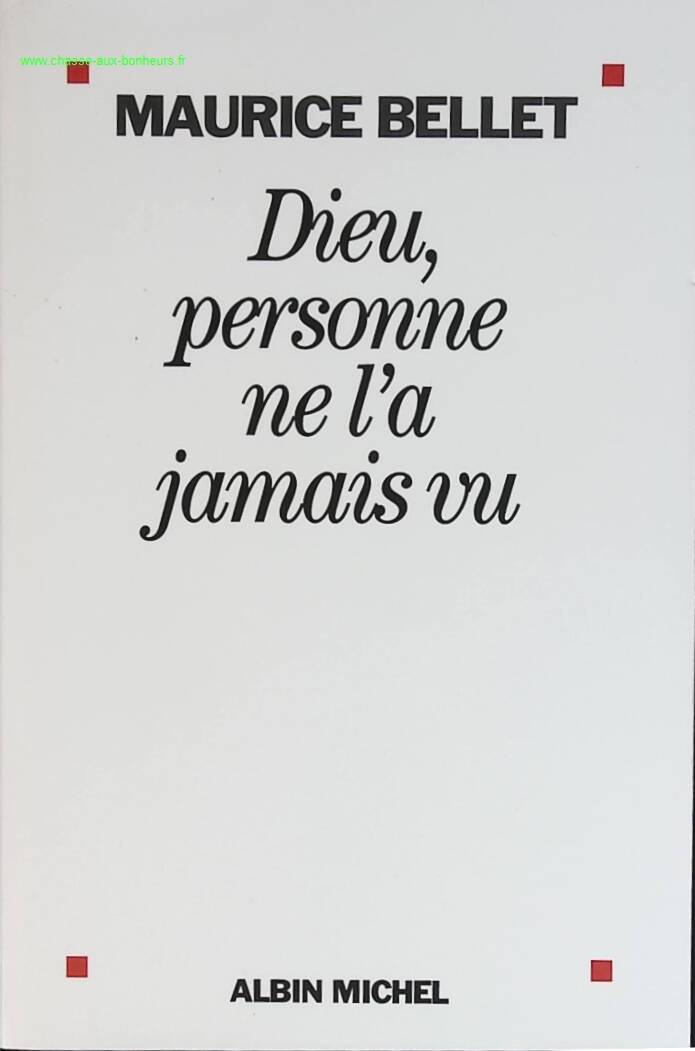Dieu, personne ne l'a jamais vu - Maurice Bellet - livre
