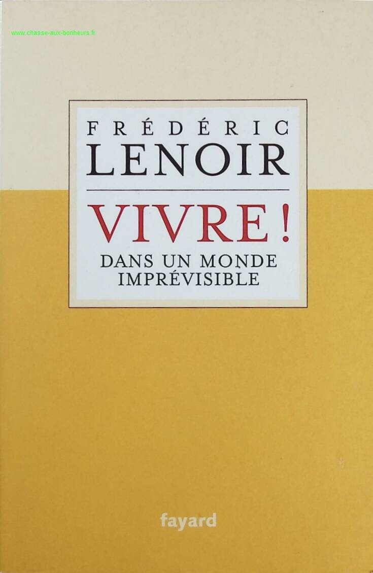 Living! in an Unpredictable World - Frédéric Lenoir - Book