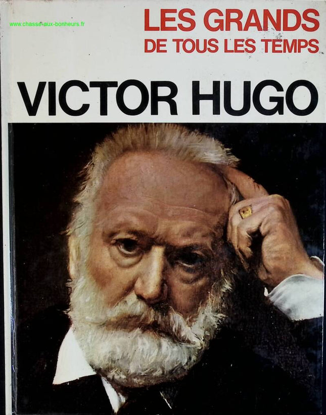 Les grands de tous les temps - Victor Hugo - livre