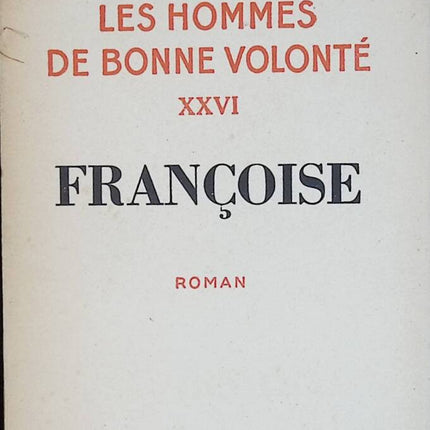 Françoise les hommes de bonne volonté - Jules Romains - livre