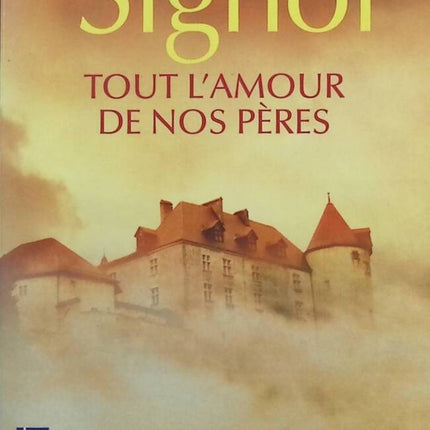 Tout l'amour de nos pères - Christian Signol - Livre