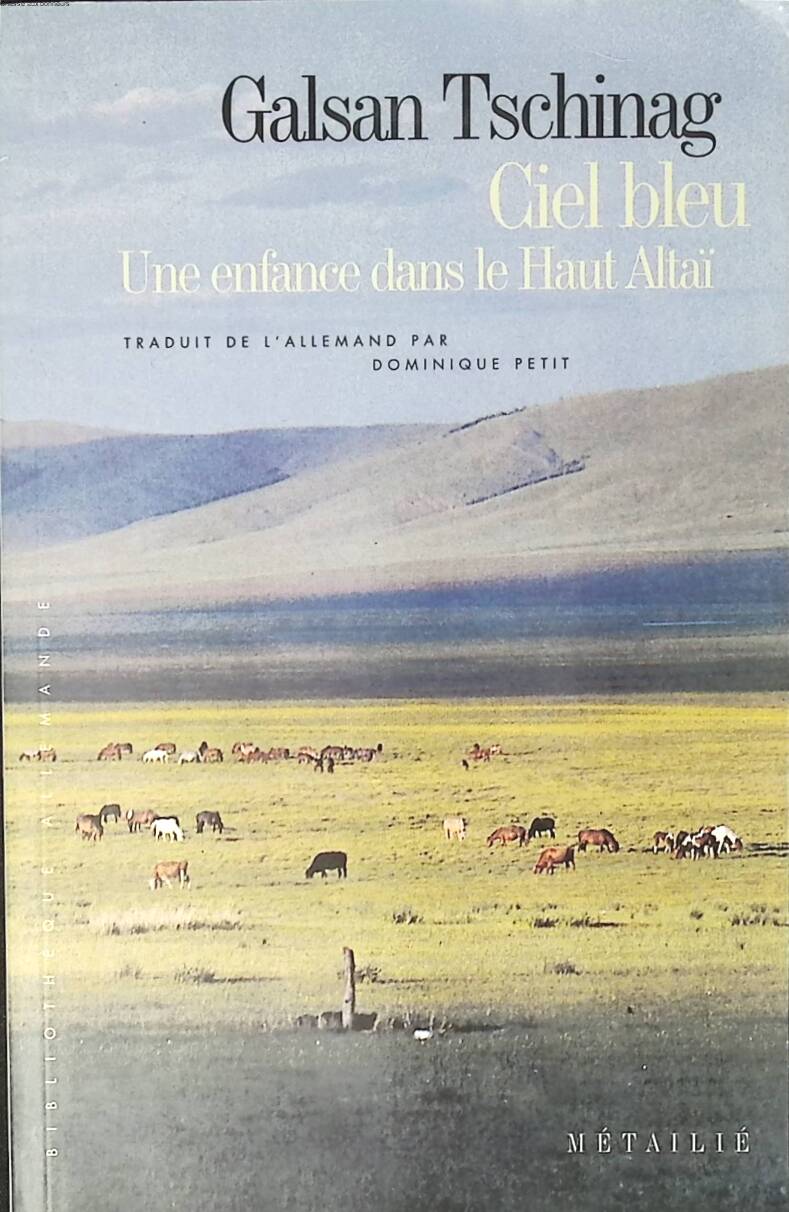Ciel bleu - Galsan Tschinag - 1996 - livre voyage