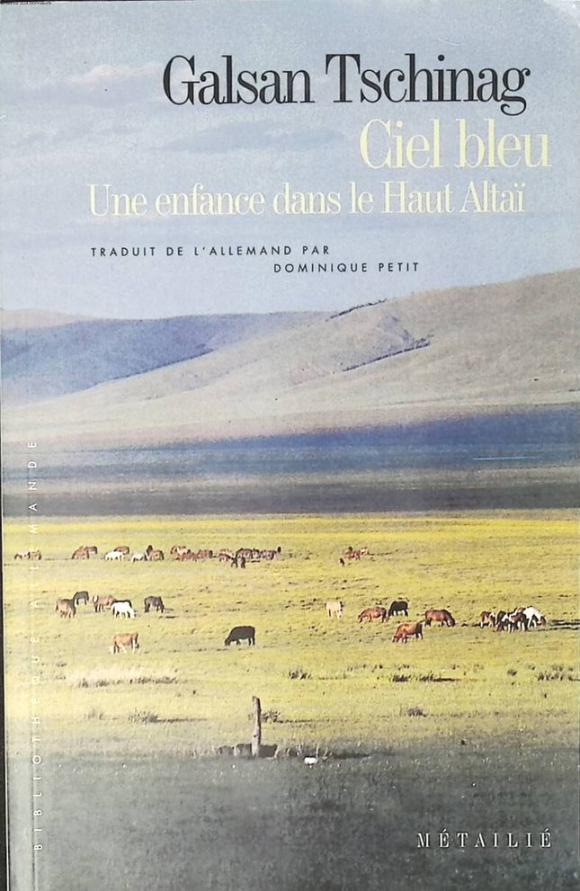 Blue Sky - Galsan Tschinag - 1996 - travel book