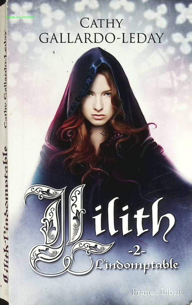 Lilith l'indomptable - Cathy Gallardo-Leday - livre