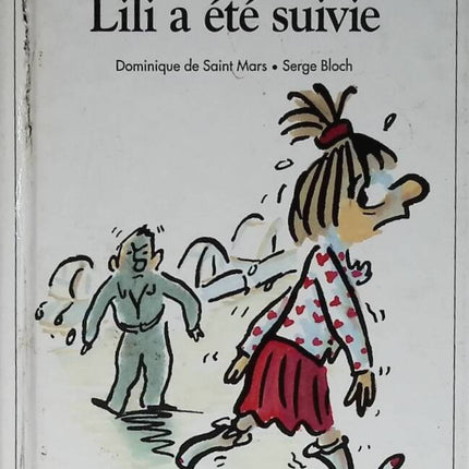 Lili was followed - Volume 16 - Dominique de Saint Mars, Serge Bloch - 1996 - Max and Lili book