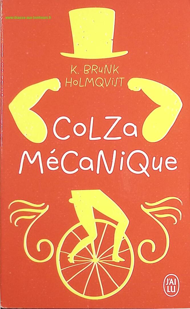 Colza mécanique - Karin Brunk Holmqvist - Livre