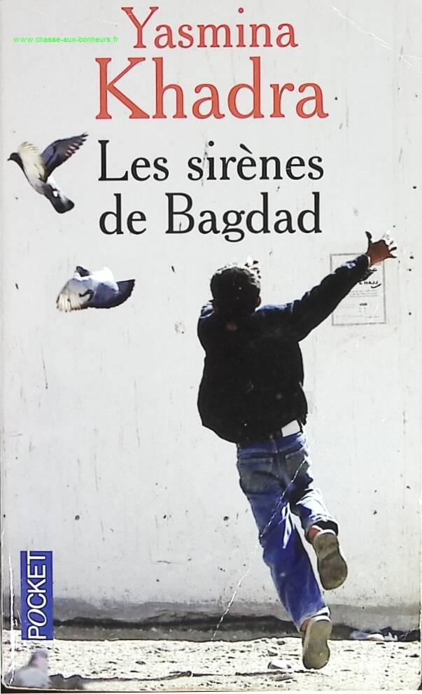 Les Sirènes de Bagdad – Yasmina Khadra roman contemporain guerre Irak violence radicalisation drame humain - livre