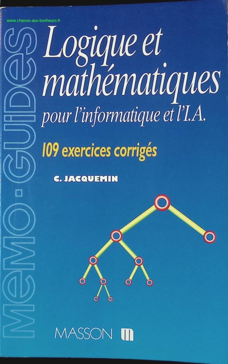 Logic and Mathematics for Computer Science and AI. 109 Corrected Exercises - Christian Jacquemin - book