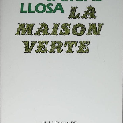 La maison verte - Mario Vargas Llosa - 1989 - livre