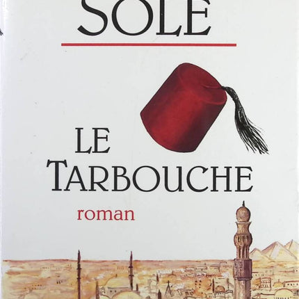 Der Tarbouche – Robert Solé – Buch