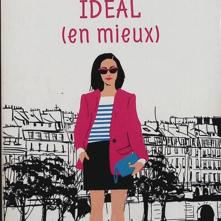 The Ideal Man (Better) Volume 1 of the female saga "Les Parisiennes" - Angéla Morelli - book
