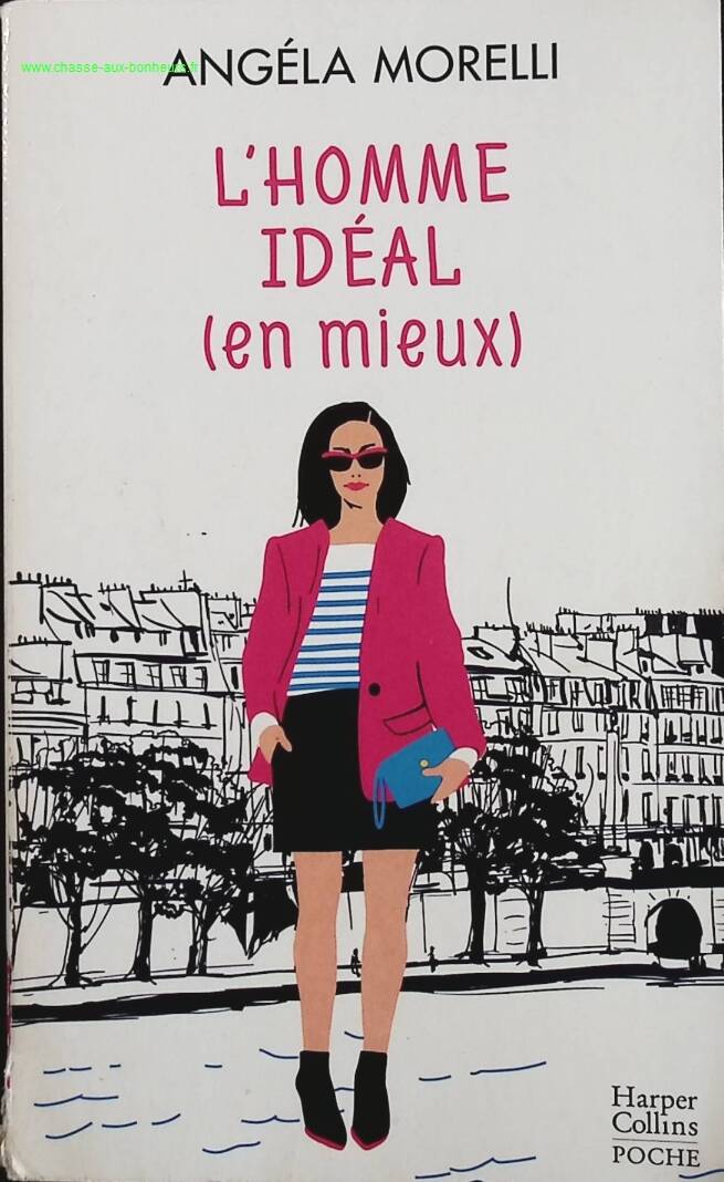 The Ideal Man (Better) Volume 1 of the female saga "Les Parisiennes" - Angéla Morelli - book