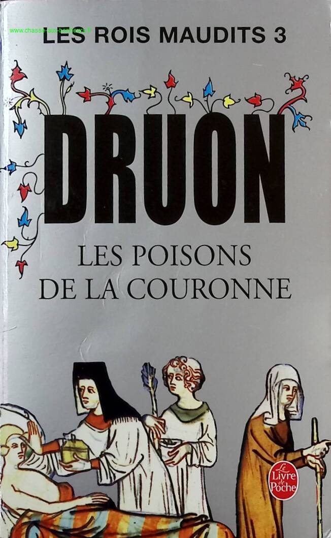 The Accursed Kings, Volume 3 - The Poisons of the Crown - Maurice Druon - Book