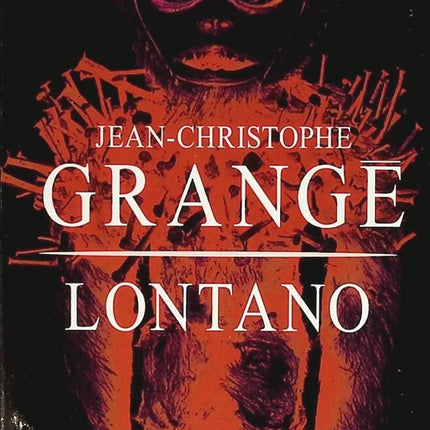 Lontano - Jean-Christophe Grangé - livre
