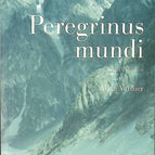 Peregrinus mundi - Tales of wandering - Alain Verdier - travel book