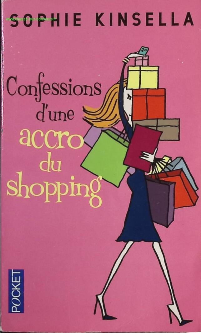 Confessions d’une accro du shopping - Roman humoristique et aventures urbaines de Sophie Kinsella - livre