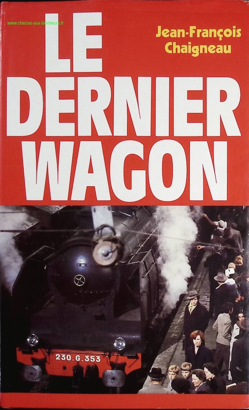 The Last Wagon - Chaigneau Jean-François - Book
