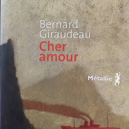 Liebe Liebe - Bernard Giraudeau - Buch