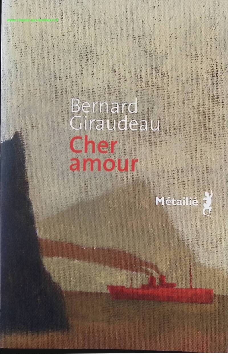 Cher Amour - Bernard Giraudeau - Livre