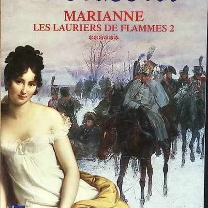 Marianne, tome 6 - Les Lauriers de flammes 2 - Juliette Benzoni - livre