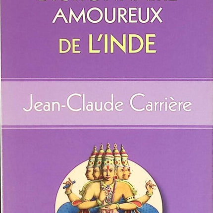 Kleines Wörterbuch der Liebe zu Indien - Jean-Claude Carrière - Buch