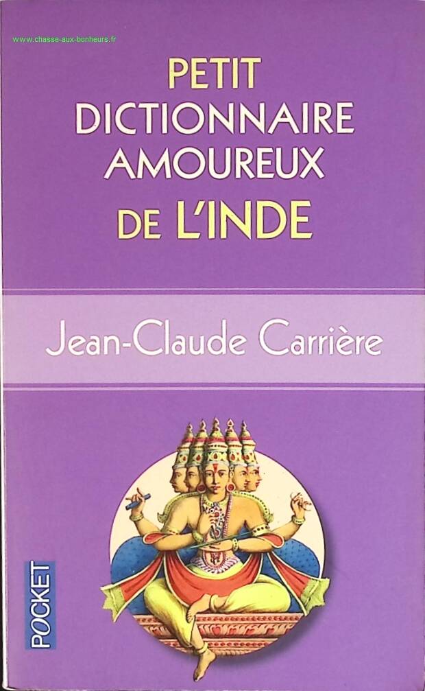 Petit Dictionnaire amoureux de l'Inde - Jean-Claude Carrière - livre