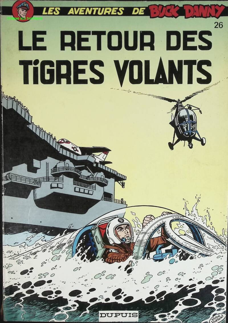 Le Retour des Tigres Volants - Les Aventures De Buck Danny - Tome 26 - Charlier Jean-Michel - 1977 - livre BD