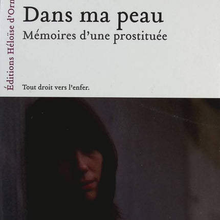 Dans ma peau - Mémoires d'une prostituée - Kate Holden - Livre