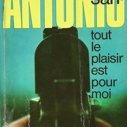 The Pleasure Is All Mine - San Antonio - 1973 - book