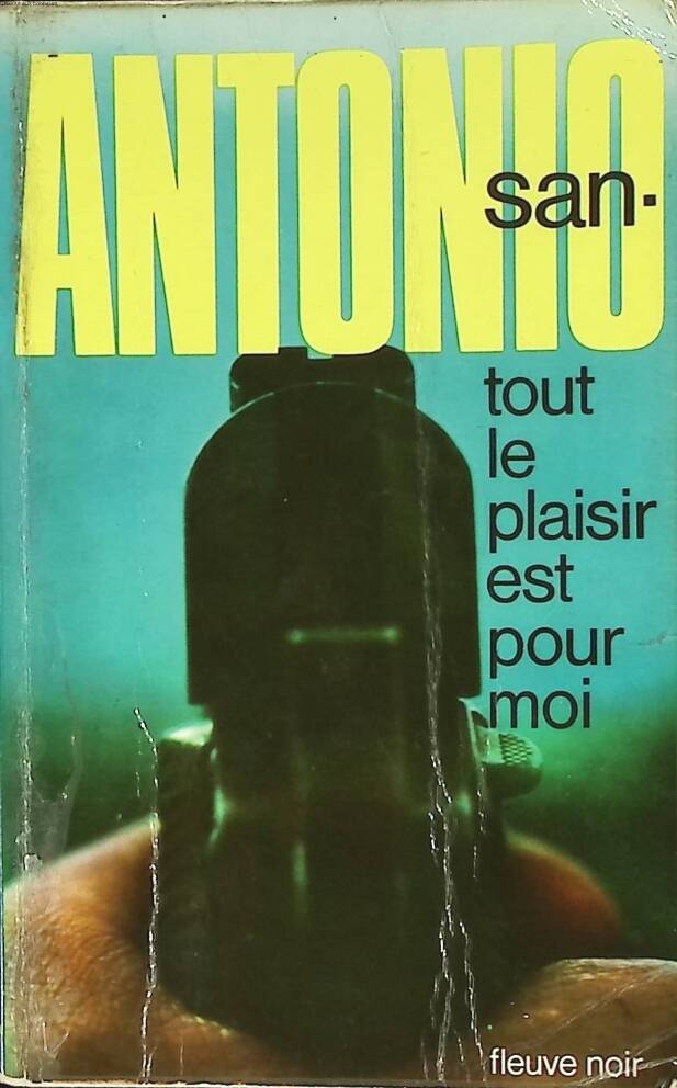 The Pleasure Is All Mine - San Antonio - 1973 - book