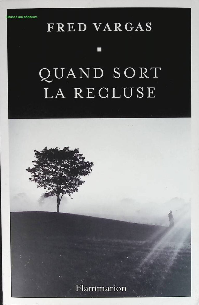 Quand sort la recluse - Fred Vargas - livre