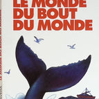 Le monde du bout du monde - Luis Sepúlveda - livre
