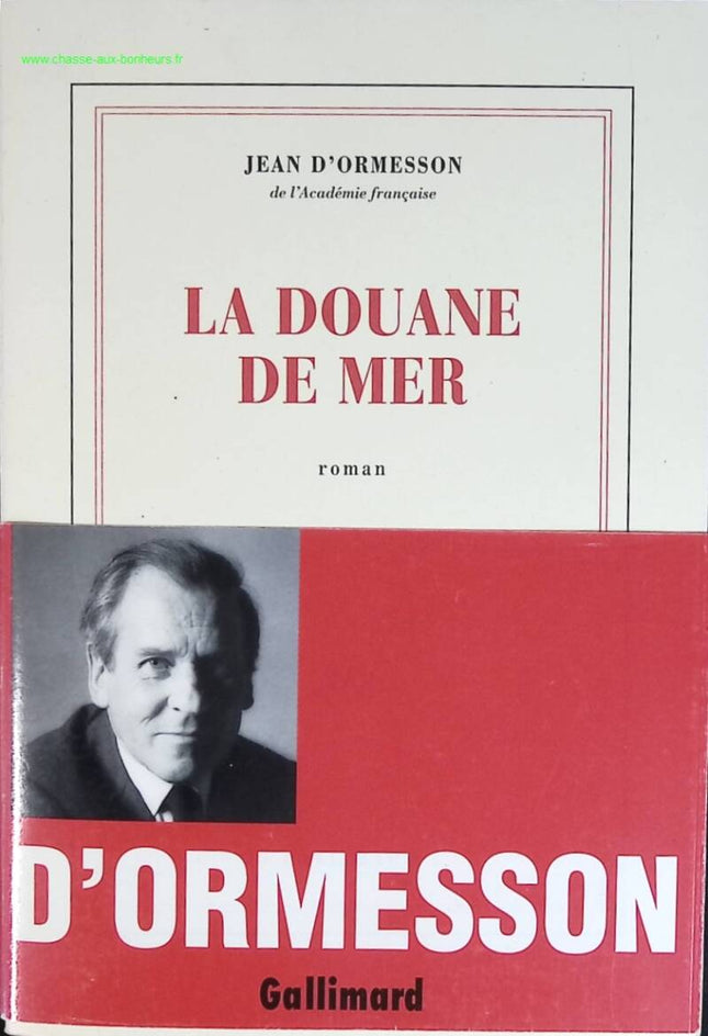 La Douane de mer - Jean d' Ormesson - livre