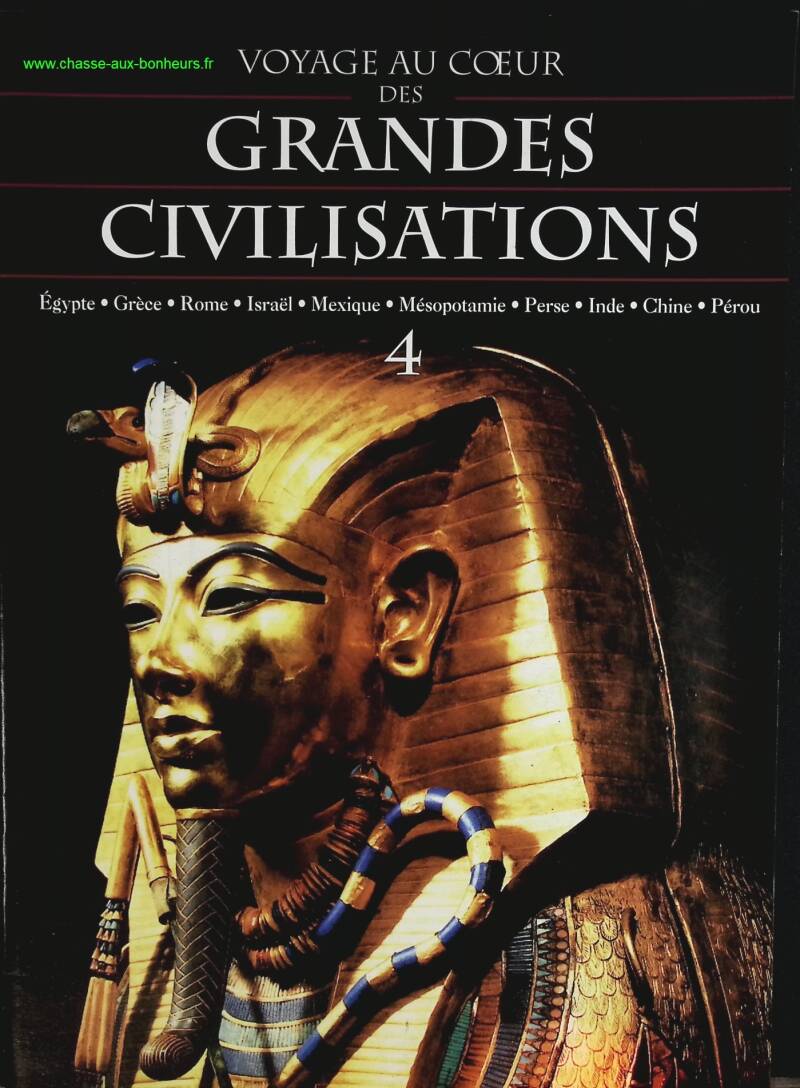 Egypte - Voyage au coeur des grandes civilisations - n° 4 - revue magazine