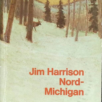Northern Michigan - Jim Harrison - 1994 - Buch