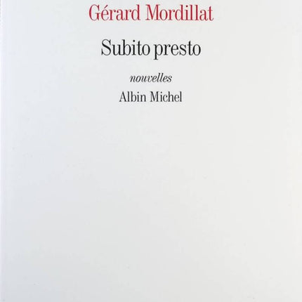 Subito presto - Gérard Mordillat - Livre