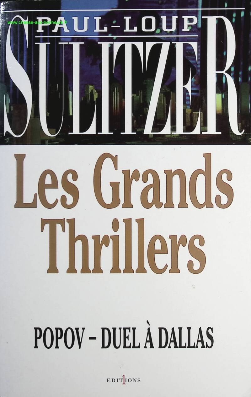The Great Thrillers. Popov. Duel in Dallas - Paul-Loup Sulitzer - Book