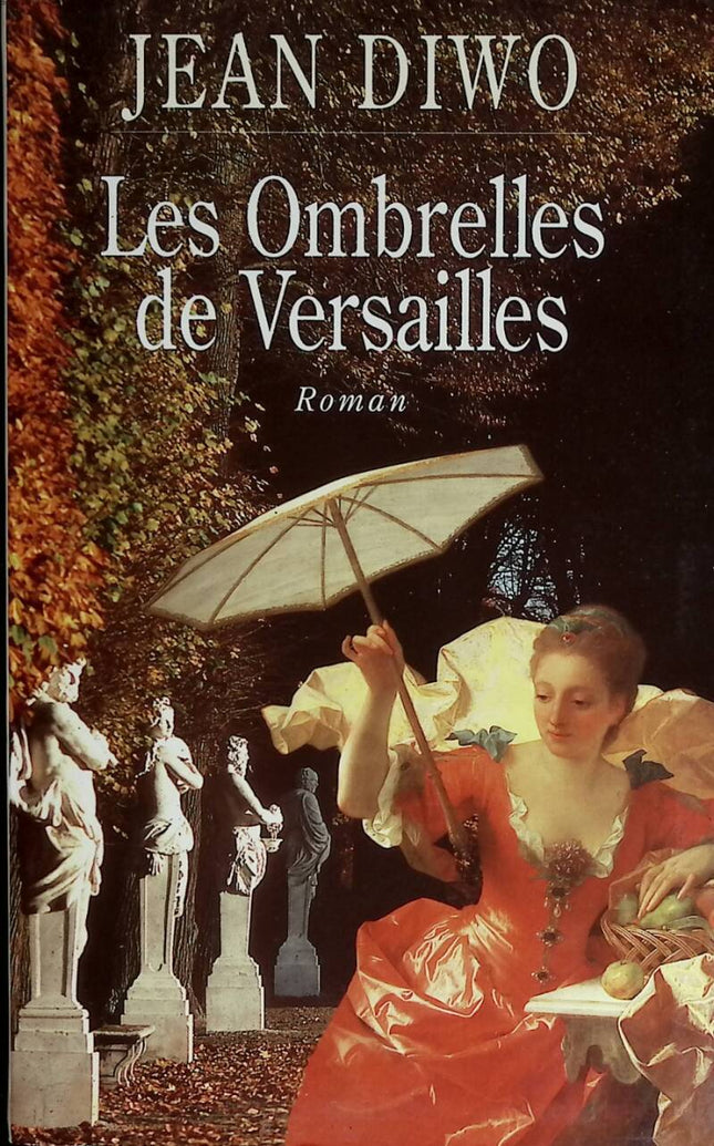 Die Regenschirme von Versailles - Jean Diwo - 1999 - Buch