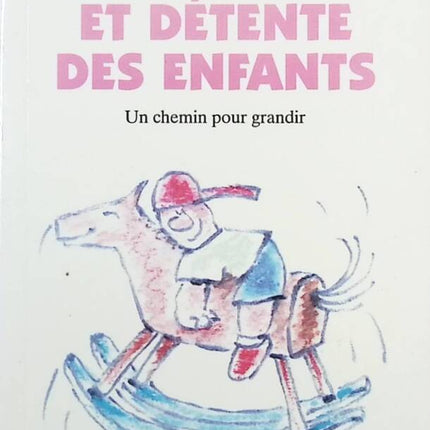 Entspannung und Erholung für Kinder - Ein Weg zum Wachstum - Philippe Barraqué - Buch