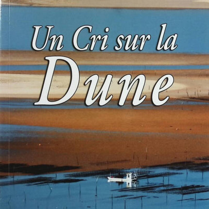 Ein Schrei auf der Düne - Maryse Lartigau - Buch