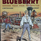 Last Train to Washington - Blueberry's Youth - Volume 12 - Corteggiani François - 2001 - Comic book