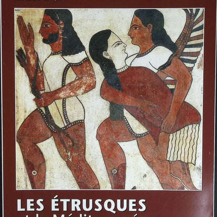 Les étrusques - Histoire antique et médiévale - n° 37 - revue magazine