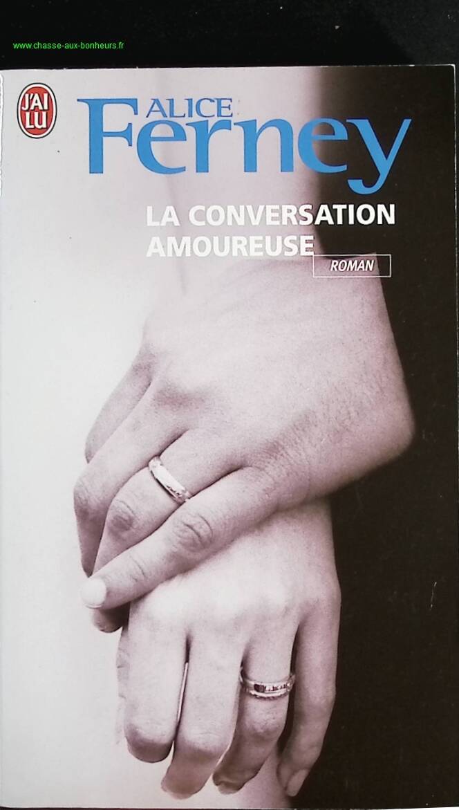 The Love Conversation - Alice Ferney - Book