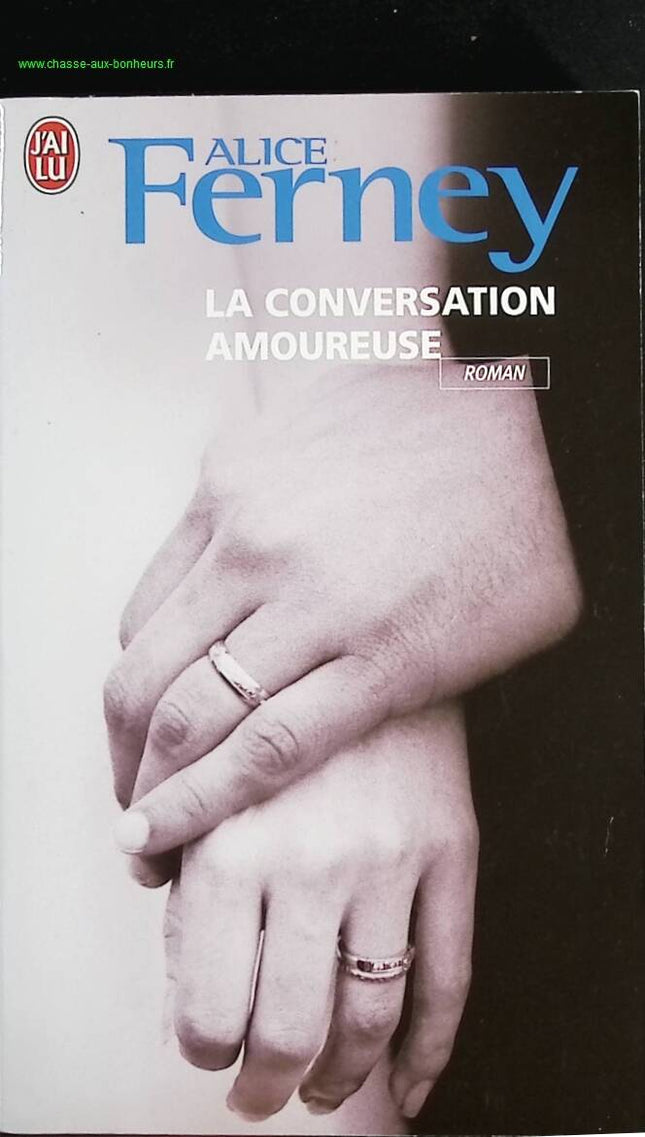 The Love Conversation - Alice Ferney - Book