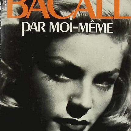 Par moi-même - Lauren Bacall - Livre