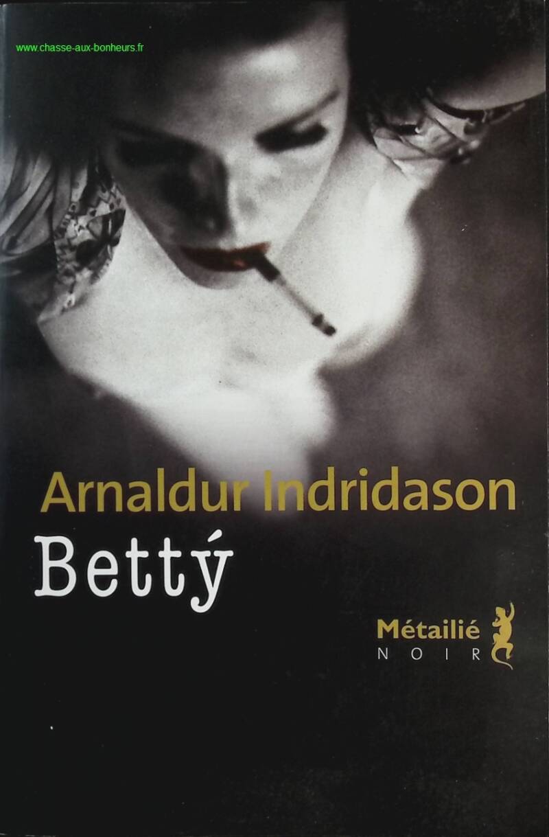 Bettý - Arnaldur Indridason - livre