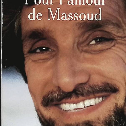 For the Love of Massoud - Sediqa Massoud - book
