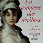 Le jeu de l'amour et de la mort.. 3. La comtesse des ténèbres - Juliette Benzoni - 2000 - livre