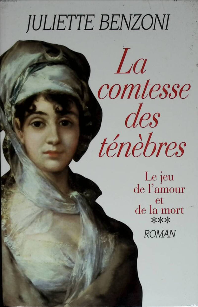 The Game of Love and Death.. 3. The Countess of Darkness - Juliette Benzoni - 2000 - book