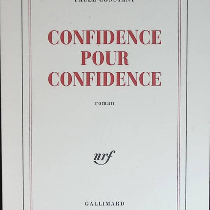 Confidence pour confidence - Paule Constant - livre